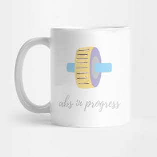 Abs in progress Mug